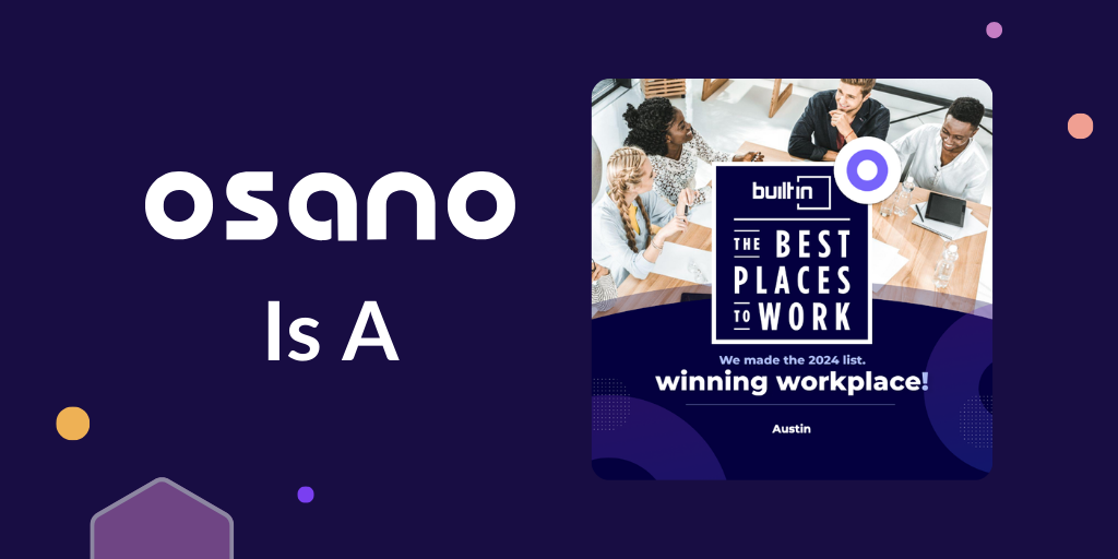 Built In Honors Osano in Its Esteemed 2024 Best Places To Work Awards